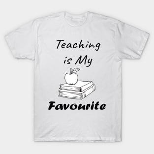 Teaching is My Favourite ,Book Lover Gift,Teacher Gift. T-Shirt